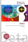 Xebra: Open Source, Thin Client, Server, JPEG 2000, Java, Compiler