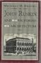 John Ruskin and Victorian Architecture