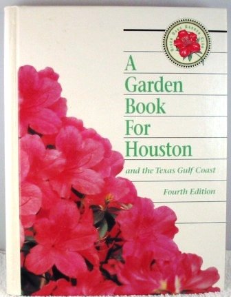 A Garden Book for Houston and the Texas Gulf Coast