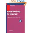 Bildverarbeitung f�r Einsteiger: Programmbeispiele mit Mathcad (German Edition)