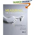 Measuring the User Experience: Collecting, Analyzing, and Presenting Usability Metrics (Interactive Technologies) (Interactive Technologies)
