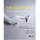 Measuring the User Experience: Collecting, Analyzing, and Presenting Usability Metrics (Interactive Technologies)