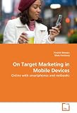On Target Marketing in Mobile Devices: Online with smartphones and netbooks