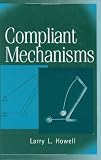 Compliant Mechanisms