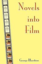 Novels into Film Novels into Film