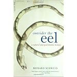 Consider the Eel: A Natural and Gastronomic History book cover
