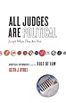 All Judges Are Political-Except When They Are Not: Acceptable Hypocrisies and the Rule of Law (The Cultural Lives of Law)
