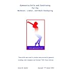 Gymnastics Drills ... Walkover, Limber, Back Handspring by  Karen M Goeller