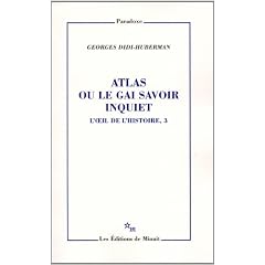 L'oeil de l'histoire : Tome 3, Atlas ou le gai savoir inquiet