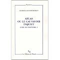 L'oeil de l'histoire : Tome 3, Atlas ou le gai savoir inquiet
