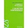L'entretien compr�hensif: L'enqu�te et ses m�thodes