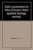 Cell locomotion in vitro : techniques and observations