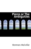 Pierre or The Ambiguities