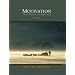 Motivation: Theory, Research, and Applications (with InfoTrac)
