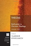 Theosis: Deification in Christian Theology, Volume 2 (Princeton Theological Monograph)