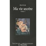 Ma vie secr�te : Tome 1par Anonyme