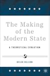 The Making of the Modern State: A The...