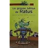La Grosse b�tise de Ratus