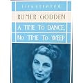 A Time to Dance, No Time to Weep
