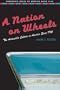 A Nation on Wheels: The Automobile Culture in America Since 1945 (Wadsworth Books on America Since 1945)