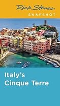 Rick Steves Snapshot Italy's Cinque Terre Rick Steves Snapshot Italy's Cinque Terre