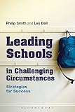 Leading schools in challenging circumstances : strategies for success