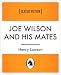 Joe Wilson and His Mates