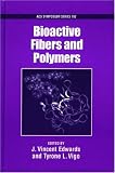 Product details for Bioactive Fibers and Polymers (Acs Symposium Series)