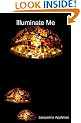 Illuminate Me