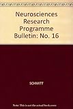 Neurosciences Research Program bulletin. Vol.16