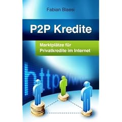 P2P Kredite - Marktpl�tze f�r Privatkredite im Internet