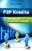 P2P Kredite - Marktpl&auml;tze f&uuml;r Privatkredite im Internet