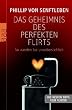 Das Geheimnis des perfekten Flirts: So werden Sie unwiderstehlich