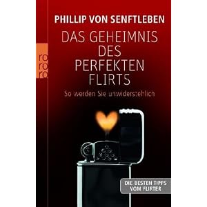 Das Geheimnis des perfekten Flirts: So werden Sie unwiderstehlich 