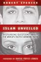 Islam Unveiled: Disturbing Questions About the World's Fastest Growing Faith