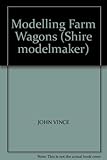 Modelling farm wagons