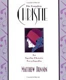 The Complete Christie: An Agatha Christie Encyclopedia