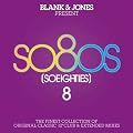 So80S (So Eighties), Vol. 8 [Presented By Blank & Jones]
