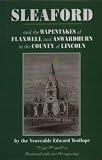 Sleaford, and the wapentakes of Flaxwell and Aswardhurn, in the County of Lincoln