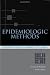 Epidemiologic Methods: Studying the Occurrence of Illness (Medicine)