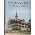 The Hidden City, Oak Cliff, Texas