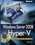 Windows Server 2008: Hyper-v. Kit De Recursos (Spanish Edition)