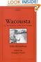 Wacousta or the Prophecy: A Tale of the Canadas (Centre for Editing Early Canadian Texts)