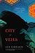 City of Veils: A Novel (Katya Hijazi)