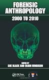 Forensic Anthropology: 2000 to 2010