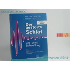 Der gest�rte Schlaf und seine Behandlung
