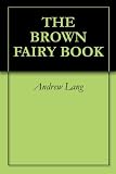 THE BROWN FAIRY BOOK