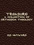 Treasure: A Collection of Orthodox Theology (The Collected Works of CJS Hayward)