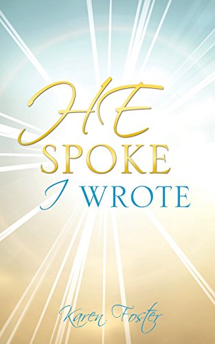 HE SPOKE I WROTE