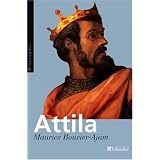 Attila, le fl�au de Dieupar Maurice Bouvier-Ajam